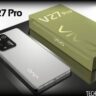 धज्जियां के लिए लॉन्च हुआ Vivo का V27 Pro 5G फोन, 12GB रैम 256GB स्टोरेज के साथ मिलेगा 66W का फास्ट चार्जर.